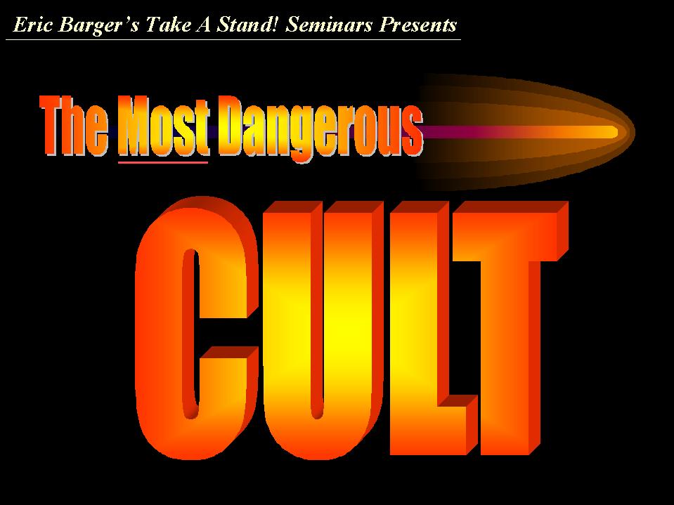 Most Dangerous Cult.jpg (58985 bytes)